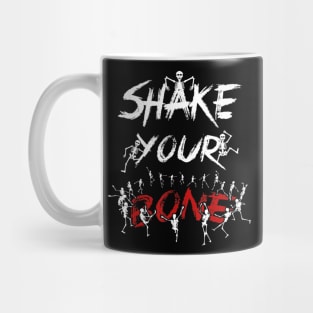 Shake Your Bones Dancing Skeleton Funny Halloween Gift Idea Mug